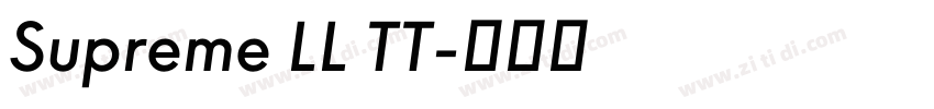 Supreme LL TT字体转换 Supreme LL TT字体转换